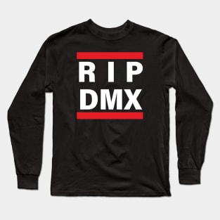 Rest In Peace DMX Long Sleeve T-Shirt